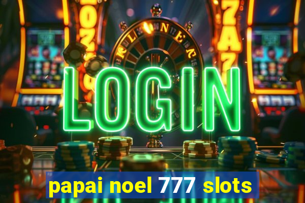 papai noel 777 slots